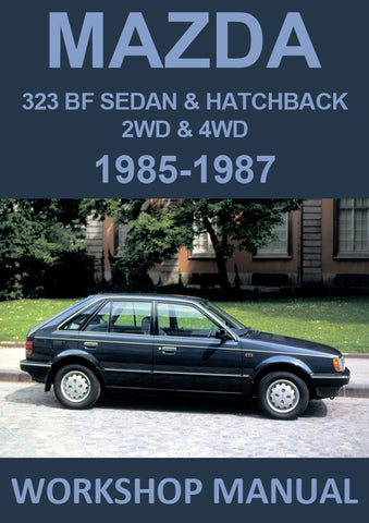 MAZDA 323 BF 2WD & 4WD 1985-1987 Comprehensive Workshop Manual | PDF Download | carmanualsdirect