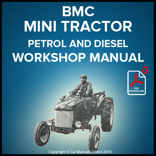 BMC Mini Tractor Factory Workshop Manual | PDF Download | carmanualsdirect