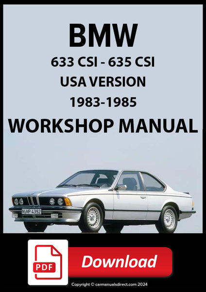 BMW E24 633CSi, 635CSi, M6 Workshop Manual | carmanualsdirect – Car ...