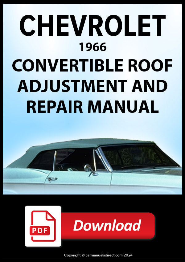 CHEVY | CHEVROLET 1966 Convertible Roof Adjustment and Repair Workshop Manual | PDF Download | carmanualsdirect