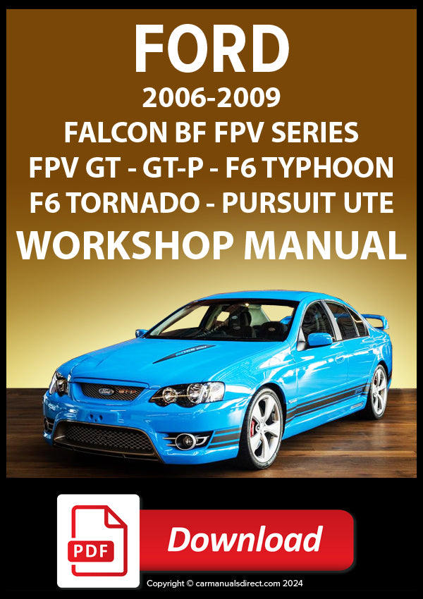 FORD BF Falcon FPV GT, GT-P, F6 Typhoon, F6 Tornado, Pursuit Ute 2006-2008 Workshop Manual | PDF Download | carmanualsdirect