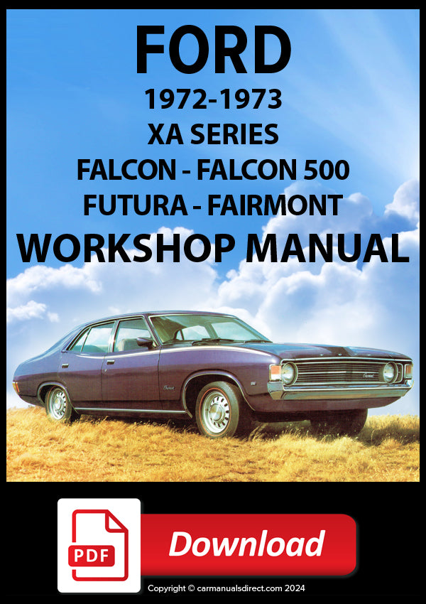 FORD Falcon, Futura, Fairmont XA 1972-1973 Workshop Manual | PDF Download | carmanualsdirect