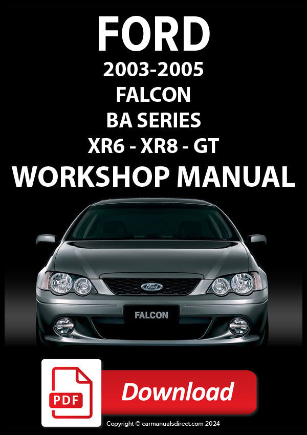 FORD Falcon XR6 BA, Falcon XR6 Turbo BA and Falcon XR8 BA Series 2003-2005 Workshop Manual | PDF Download | carmanualsdirect