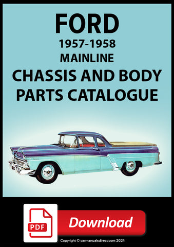 FORD Mainline 1957-1958 Factory Chassis and Body Spare Parts Catalogue | PDF Download | carmanualsdirect