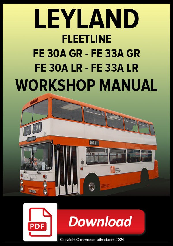 Leyland Fleetline FE 30A GR - FE 33A GR - FE 30A LR - FE 33A LR Factory Workshop Manual | PDF Download | carmanualsdirect