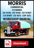 MORRIS COMMERCIAL CV RANGE WORKSHOP MANUAL For the following models:  CV 11/30 - CV 11/40 - CV 11/40T - CV 9/40T - CV10/5 - CVF 13/5 | PDF Download | Ccarmanualsdirect