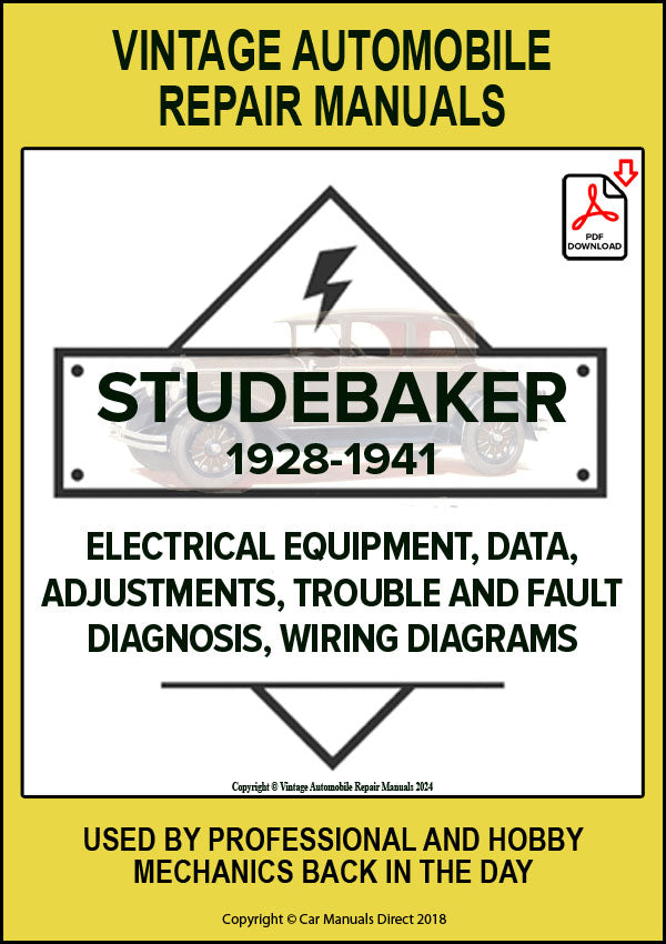 STUDEBAKER 1928-1941 All six cylinder and eight cylinder models including Commander, President, Champion, Dictator Automotive Electrical Manual | PDF Download | carmanualsdirect