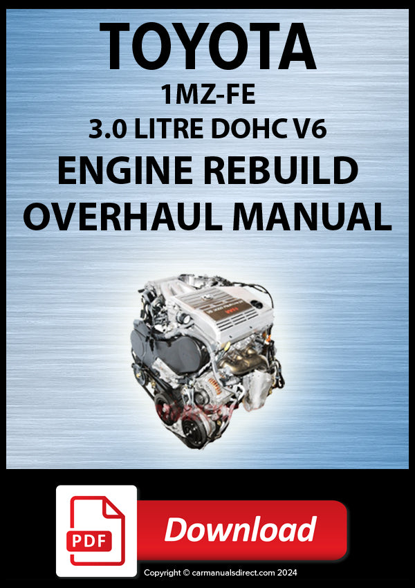 Toyota 1MZ-FE 3.0 Litre DOHC V6 Factory Engine Rebuild Manual | PDF Download | carmanualsdirect