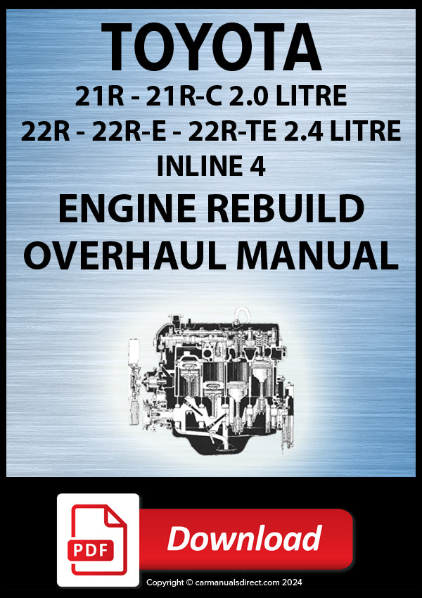 Toyota 21R, 21R-C 2.0 Litre 4 Cylinder Petrol Factory Engine Rebuild Manual | PDF Download | carmanualsdirect