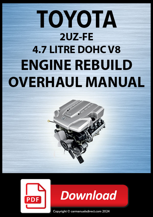 Toyota 2UZ-FE 4.7 Litre DOHC 32 Valve V8 Factory Engine Rebuild Manual | PDF Download | carmanualsdirect