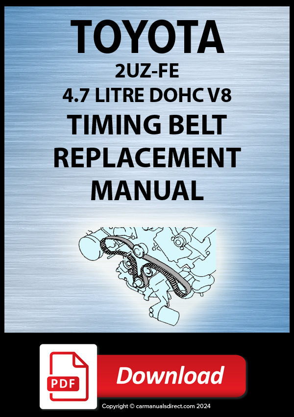 Toyota 2UZ-FE 4.7 Litre V8 Factory Timing Belt Replacement Instruction Manual | PDF Download
