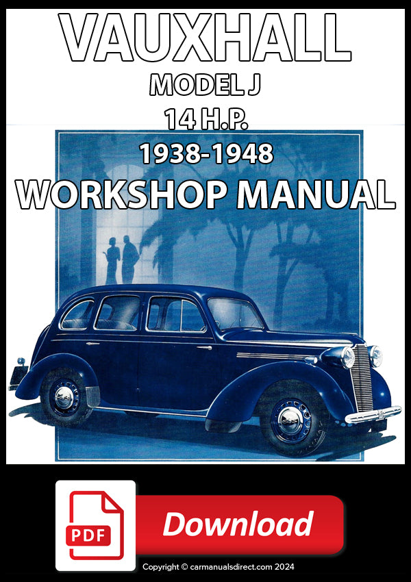 VAUXHALL 14 h.p. Model 'J' 1938-1948 Factory Workshop Manual | PDF Download | carmanualsdirect