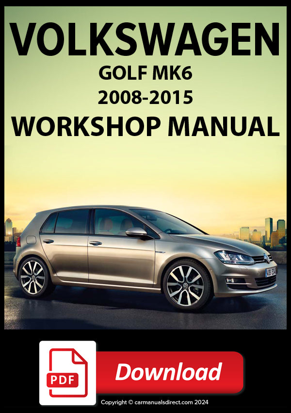 Volkswagen Golf Mark6 2008-2015 Workshop Manual | PDF Download | carmanualsdirect