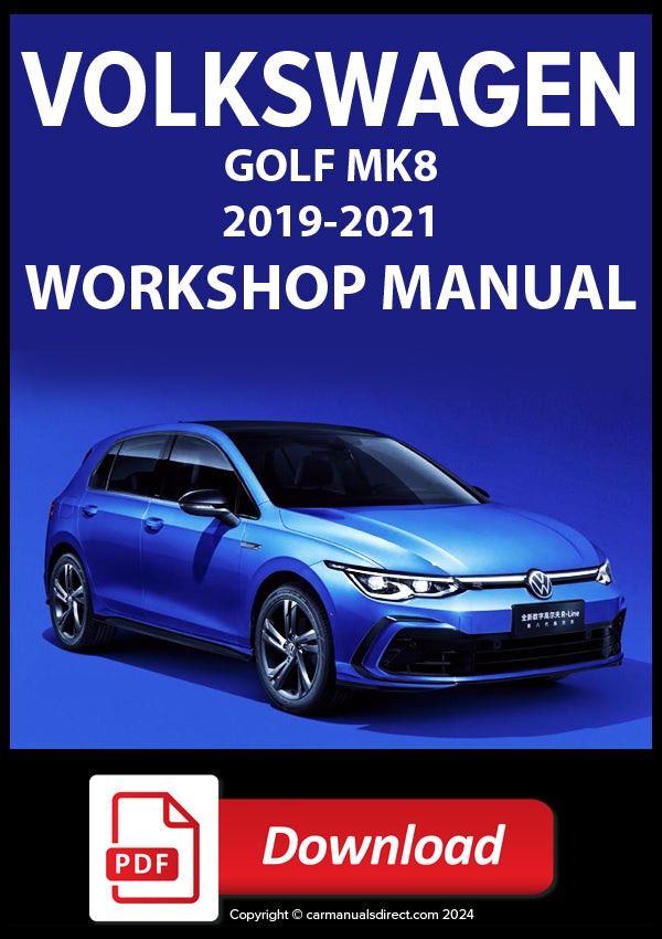 VOLKSWAGEN Golf Mk8 2019-2021 Workshop Manual | PDF Download | carmanualsdirect