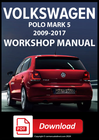 Volkswagen Polo MK5 2009-2017 Workshop Manual | PDF Download | carmanualsdirect