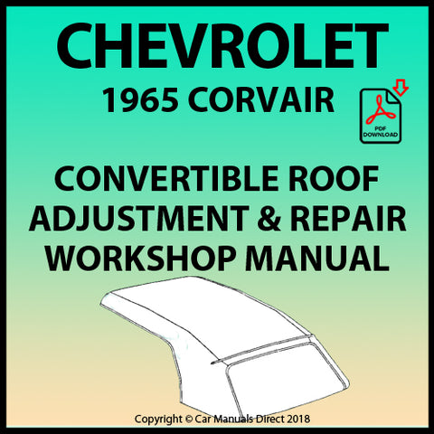 CHEVROLET 1965 Corvair Convertible Roof Service and Repair Manual | carmanualsdirect