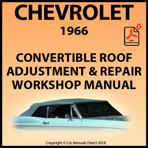 CHEVROLET 1966 Convertible Roof Adjustment and Repair Workshop Manual | carmanualsdirect