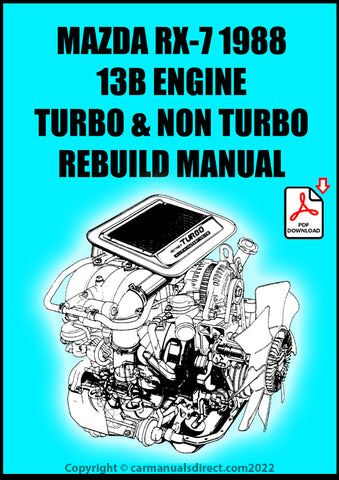 MAZDA RX7 Series 4 1988 13B Turbo and Non Turbo Engine Rebuild Manual | PDF Download | carmanualsdirect