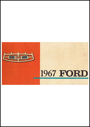 Ford Custom, Galaxie, LTD 1967 Owners Manual - FREE | carmanualsdirect