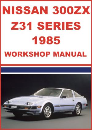 NISSAN 300 ZX Z31 Series 1985 Factory Workshop Manual | PDF Download | carmanualsdirect