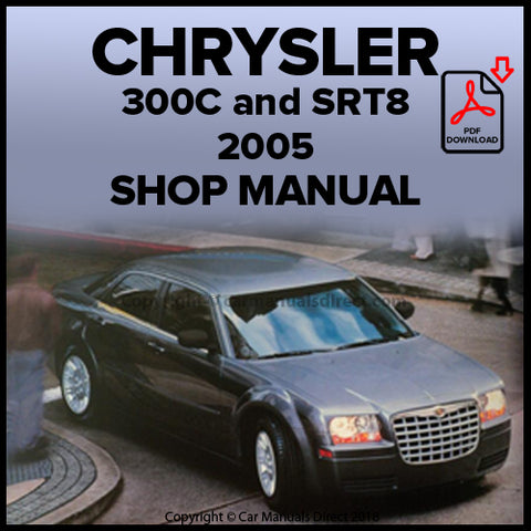 CHRYSLER 2005 300C, SRT-8 Factory Workshop Manual | PDF Download | carmanualsdirect