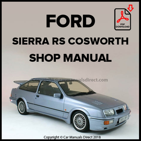 FORD Sierra RS Cosworth 1986-1992 Factory Workshop Manual | carmanualsdirect