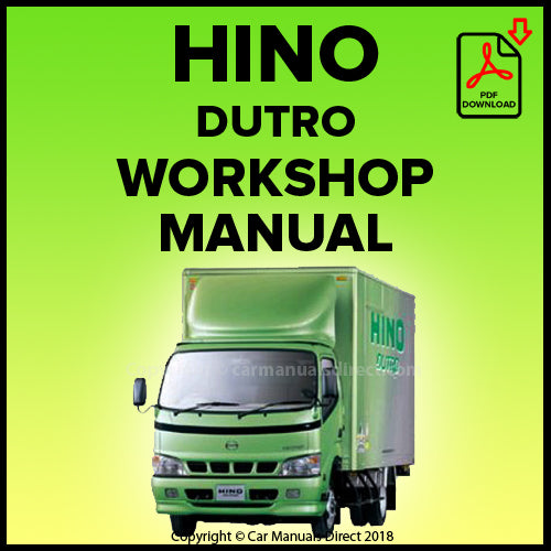 Hino Dutro WU300, WU340, WU410, XZU305, XZU345, XZU404, XZU412, XZU414, XZU422, XZU424, XZU434 Shop Manual | carmanualsdirect