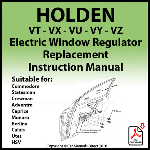 HOLDEN 1999-2006 VT | VX | VY | VZ | WH | WK | WL | Electric Window Regulator Repair Replacement Factory Manual | PDF Download | carmanualsdirect