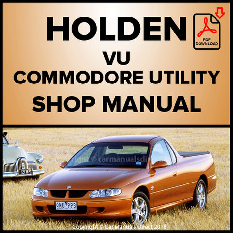 Holden VU Commodore Utility, S Utility, SS Utility, Maloo Utility, Maloo R8 Utility Factory Workshop Manual | carmanualsdirect