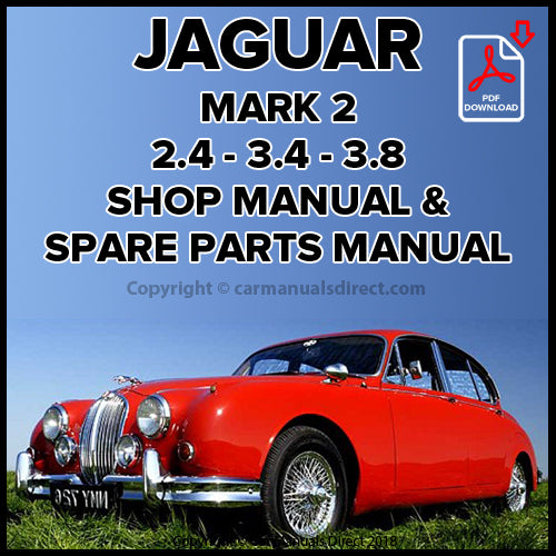 JAGUAR Mk II 1959–1967 Workshop & Spare Parts Manual PDF Download