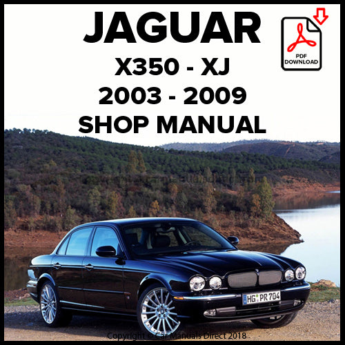 JAGUAR X350 2003–2009 Workshop Manual PDF | XJ8 & XJR Series – Car