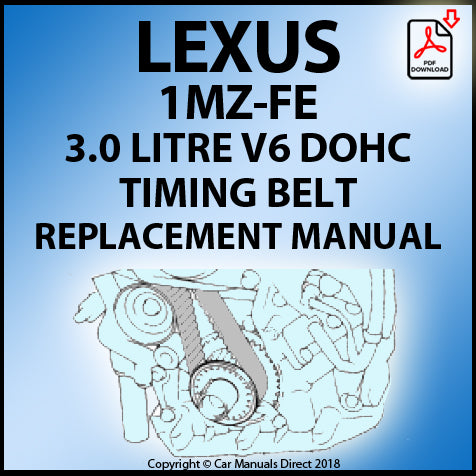 LEXUS 1MZ-FE L V6 Timing Belt Replacement Manual PDF – Car