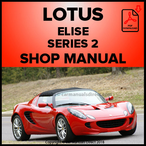 LOTUS Elise S2 (2000-2011) Workshop Manual PDF | 1.8 L K-Series