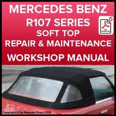 MERCEDES BENZ R107 Convertible Roof Repair & Replacement Factory Workshop Manual | PDF Download | carmanualsdirect
