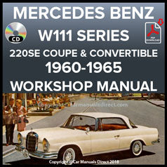 MERCEDES BENZ W111 Series 220 Coupe and Convertible 1959-1965 Factory Workshop Manual | PDF Download | carmanualsdirect