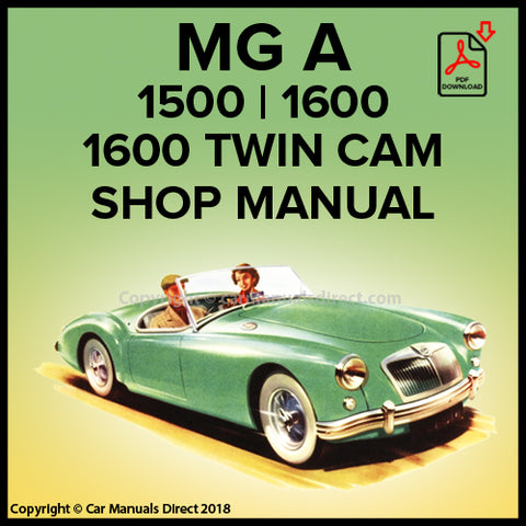 MG A 1500 | 1600 | 1600 Twin Cam | 1955-1962 | Factory Workshop Manual | PDF Download | carmanualsdirect