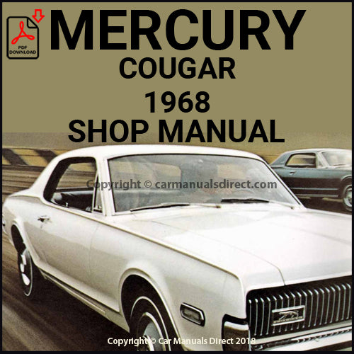 Mercury Cougar – XR-7 – GT - GT-E 1968 Factory Workshop Manual | PDF Download | carmanualsdirect