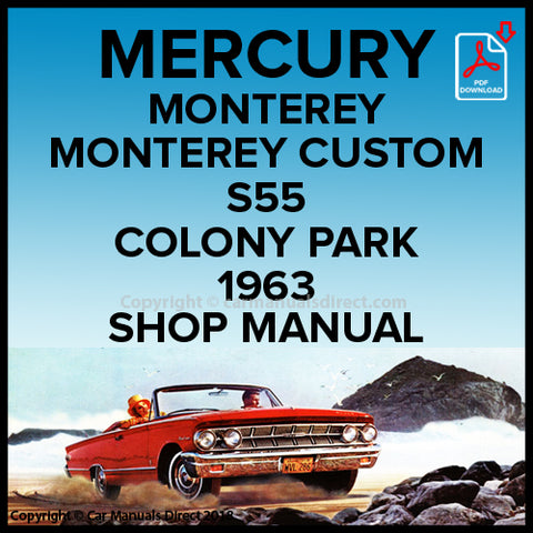 MERCURY Monterey, S55, Colony Park 1963 Factory Workshop Manual | PDF Download | carmanualsdirect