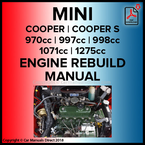 MINI Cooper | Cooper S | 997cc | 998cc | 970cc | 1071cc | 1275cc | Engine Rebuild Manual | carmanualsdirect