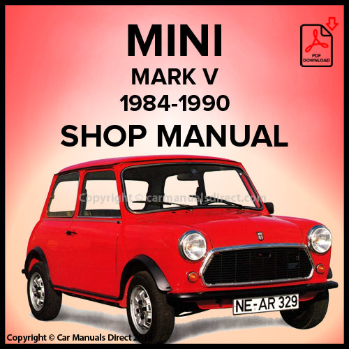 Mini Mark V | Mini E Mark V | Mini Mayfair Mark V | Mayfair Sports Mark V | Mini Special Mark V | Mini Park Lane Mark V | Mini Red Hot Mark V | Mini Jet Black Mark V | Mini 25th Anniversary Mark V | Mini Thirty Mark V | Mini HLE Mark V | Mini Racing Mark V | Mini Flame Mark V | Mini Flame Red Mark V | Mini Checkmate Mark V | Factory Workshop Manual | PDF Download | carmanualsdirect
