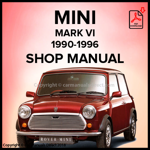 Mini Mark VI 1990-1996 Mayfair - Sprite - British Open Classic - Mini Cooper Monte Carlo SE - Mini Cooper 35 LE - Rover Mini Cabriolet - Italian Job SE - Mini Rio SE - Mini 35 SE - Mini Sidewalk - Mini Equinox Factory Workshop Manual | PDF Download | carmanualsdirect