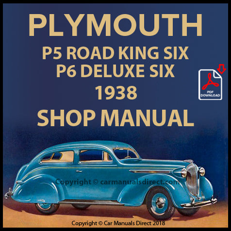 Plymouth Road King Six P5 and Plymouth DeLuxe Six P6 1938 Factory Workshop Manual | PDF Download | carmanualsdirect
