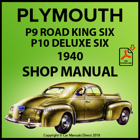 Plymouth 1940 Road King Six P9 and DeLuxe Six P10 Factory Workshop Manual | PDF Download | carmanualsdirect