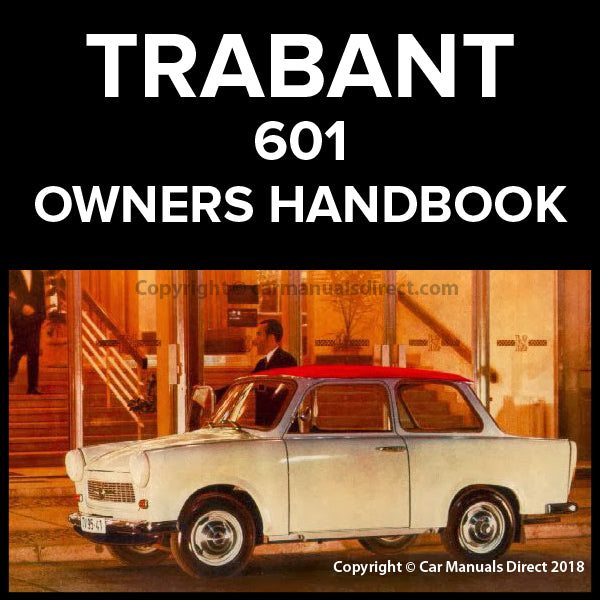 TRABANT 601 Owners Handbook | carmanualsdirect