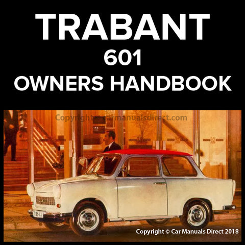 TRABANT 601 Owners Handbook | carmanualsdirect