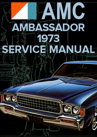 AMC Ambassador Brougham  4 Door Sedan | Ambassador Brougham  4 Door Station Wagon | Ambassador Brougham  2 Door Hardtop | 1973 | Workshop Manual | carmanualsdirect