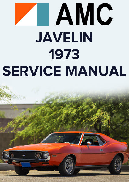 AMC Javelin 1973 Full Shop Manual PDF Download – Car Manuals Direct