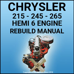 CHRYSLER 215, 245 & 265 Hemi 6 Engine Service & Overhaul Manual