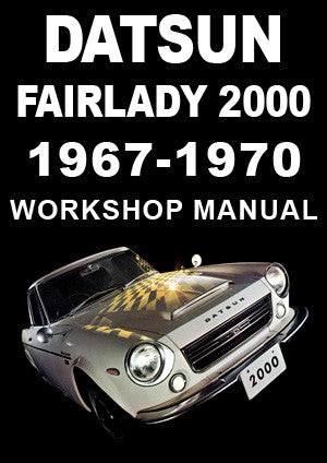 超レア超美品DATSUN FairLady 2000 1600取扱説明書 DATSUN Sports 2000 1967-70 Workshop Manual | PDF Download – Car