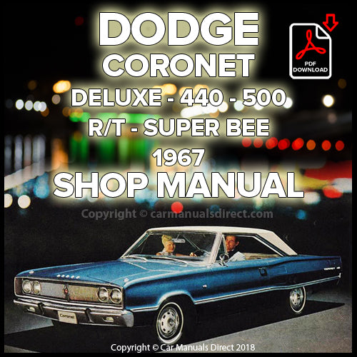 DODGE 1967 Coronet-R/T-500-440-Deluxe Factory Workshop Manual | PDF Download | carmanualsdirect